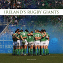 Ireland's Rugby Giants
